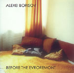 Alexei Borisov: Before the Evroremont