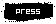 Press